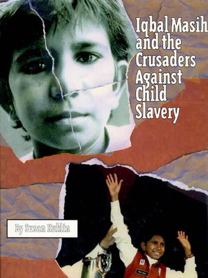 cover image of Iqbal Masih and the Crusaders Against Child Slavery